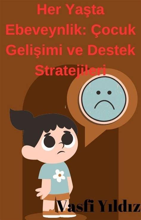 Çocuklarda Ebeveynlik Stratejileri